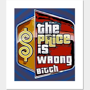 The Price is Wrong Bitch Posters and Art